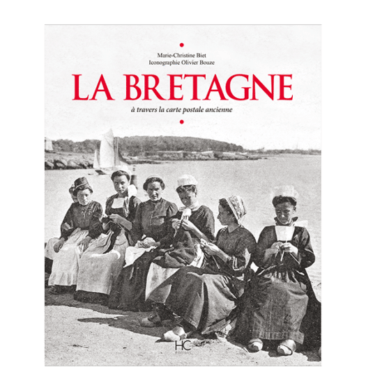 La Bretagne à travers la carte postale ancienne