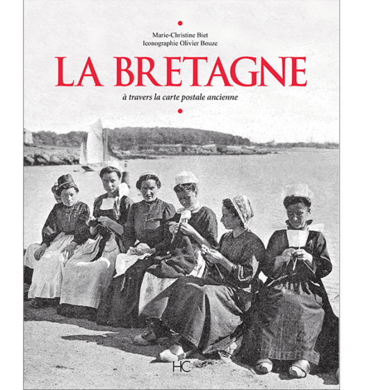 La Bretagne à travers la carte postale ancienne