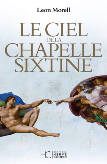 LE CIEL DE LA CHAPELLE SIXTINE