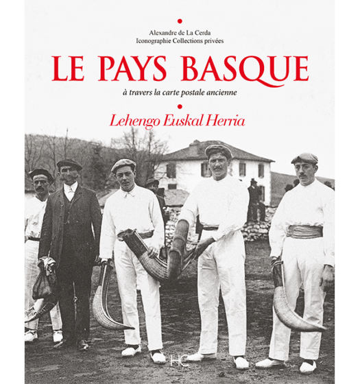 Le Pays Basque à travers la carte postale ancienne