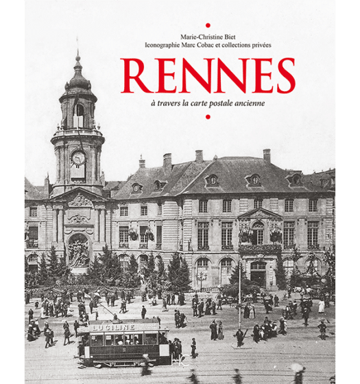 Rennes à travers la carte postale ancienne