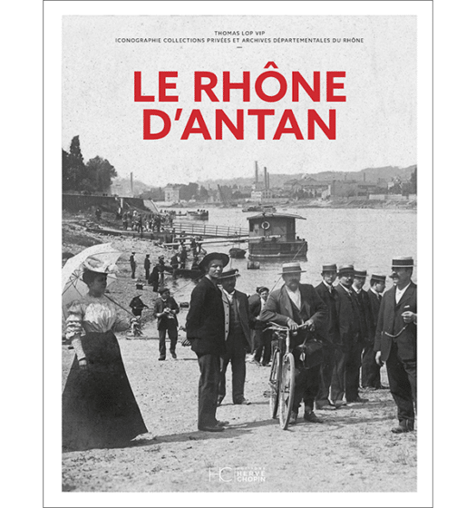 le rhone d'antan