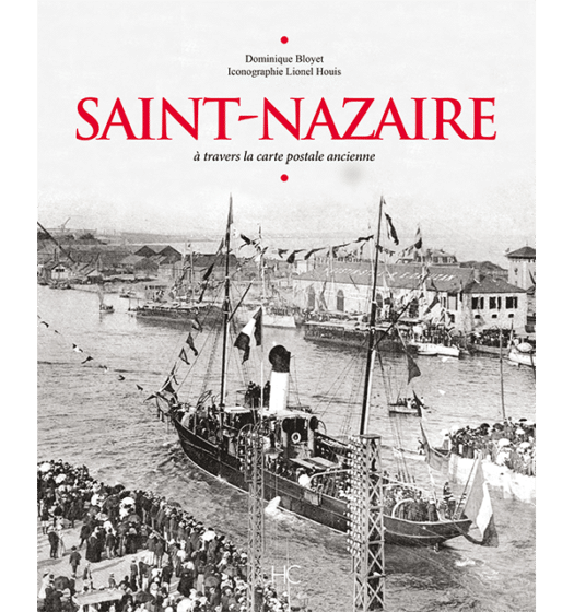 Saint-Nazaire à travers la carte postale ancienne