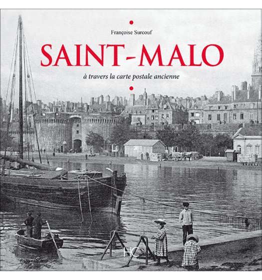 Saint-Malo à travers la carte postale ancienne