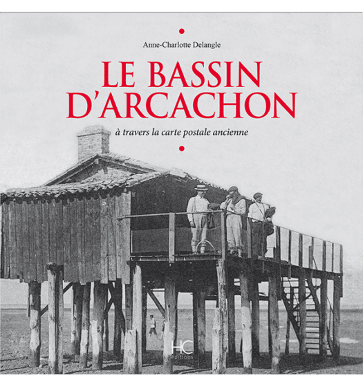 le bassin d'arcachon à travers la carte postale ancienne