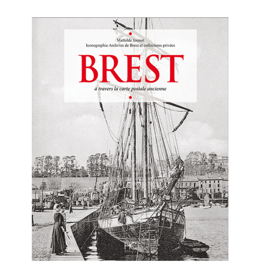 brest a travers la carte postale ancienne