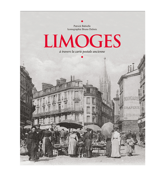 limoges a travers la carte postale ancienne