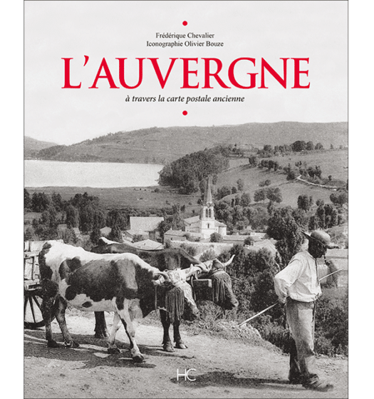 L’Auvergne à travers la carte postale ancienne