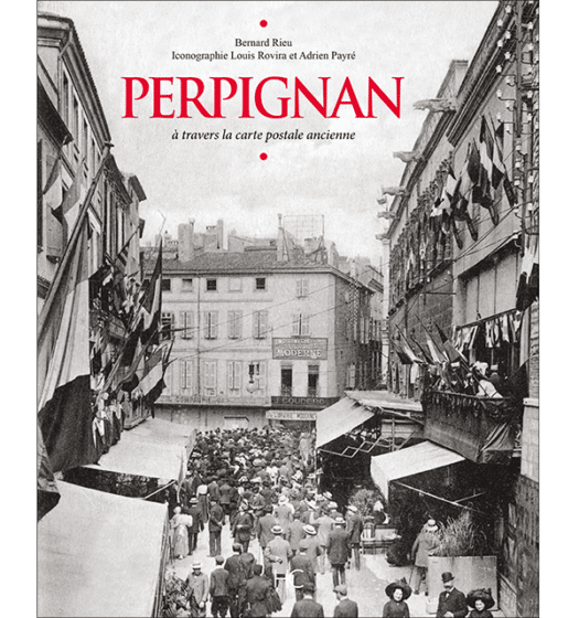 perpignan a travers la carte postale ancienne