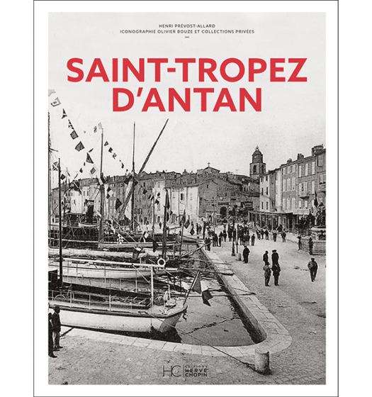 saint-tropez antan nouvelle edition