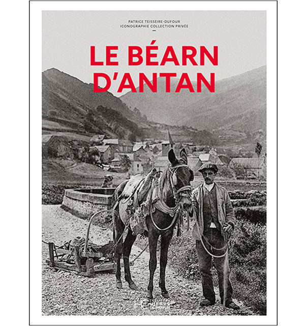 Le Béarn d&rsquo;antan