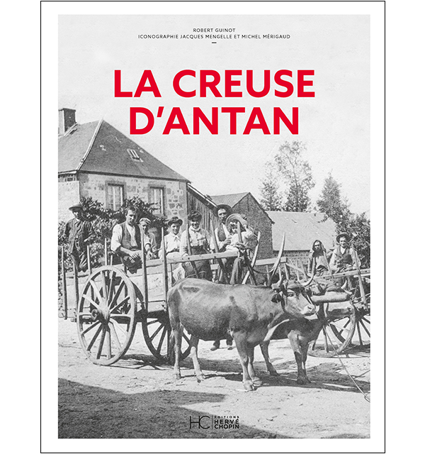 La Creuse d&rsquo;antan
