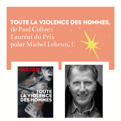 « Toute la violence des hommes » de Paul Colize lauréat du Prix Polar Michel Lebrun 2020