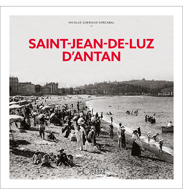 saint jean de luz antan nouvelle edition