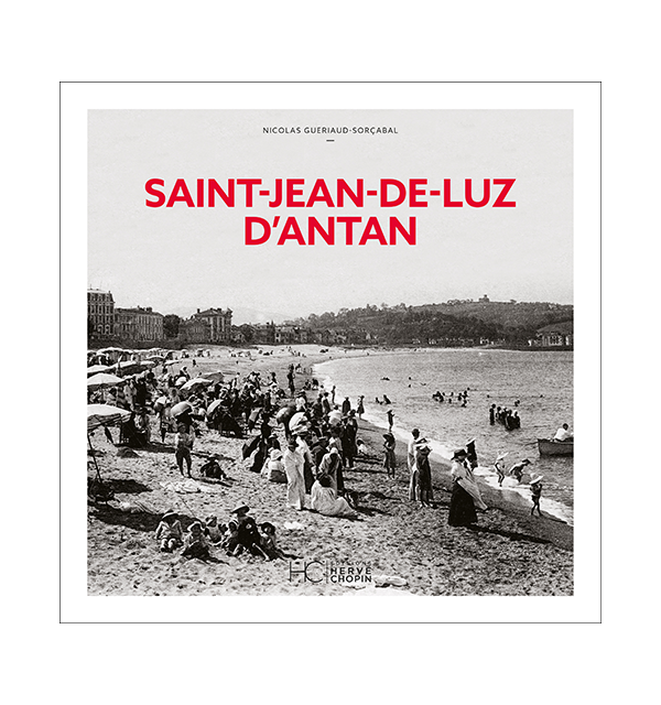 saint jean de luz antan nouvelle edition