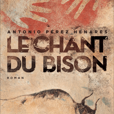 À paraître le 21 janvier 2021 « Le Chant du Bison »