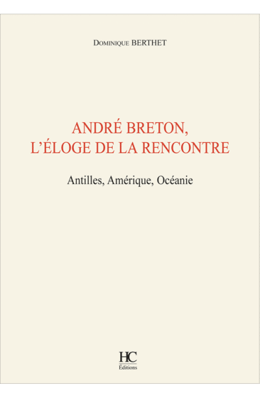 andre breton l'eloge de la rencontre