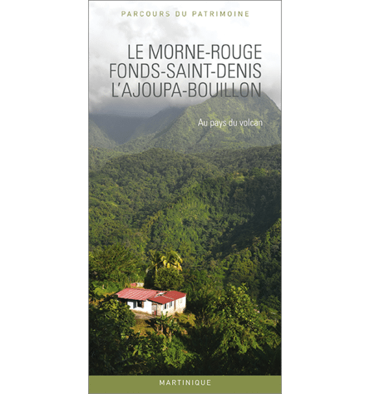 le morne-rouge, fonds-saint-denis, lajoupa-bouillon