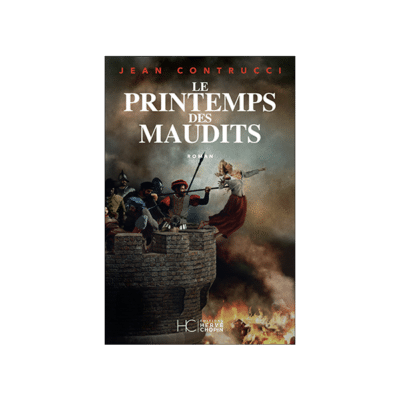 « Le Printemps des maudits » de Jean Contrucci est en librairie