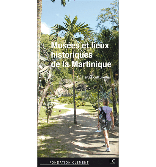 musees et lieux historiques de la martinique