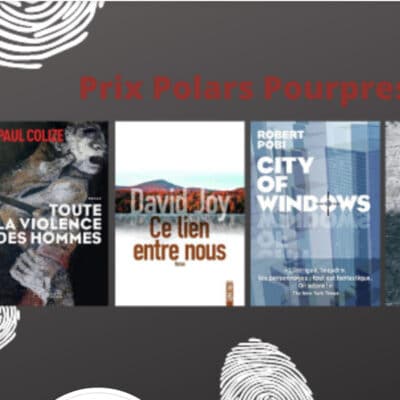 « Toute la violence des hommes » de Paul Colize finaliste du Prix Polars Pourpres