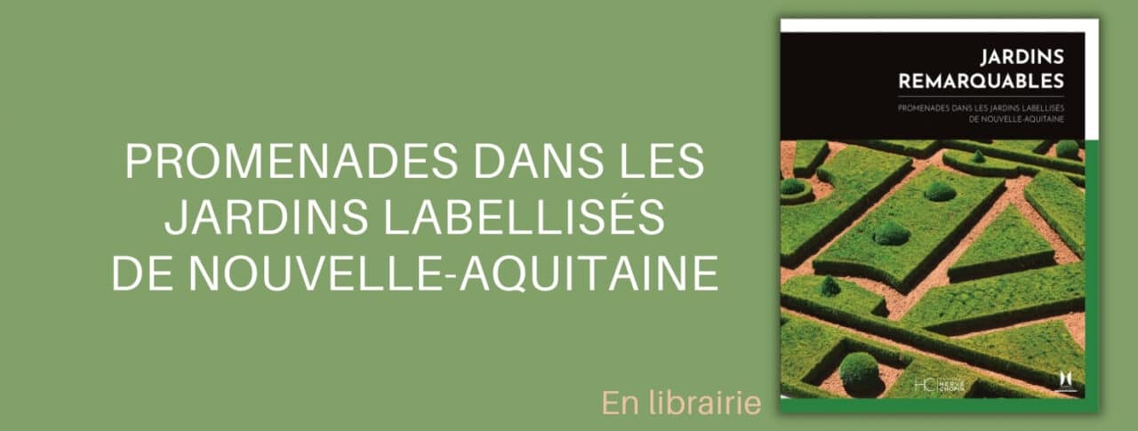jardins remarquables en nouvelle-aquitaine