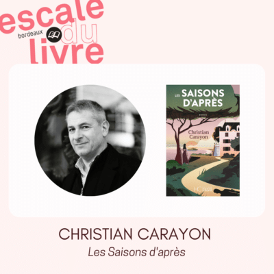 christian carayon a l'escale du livre bordeaux