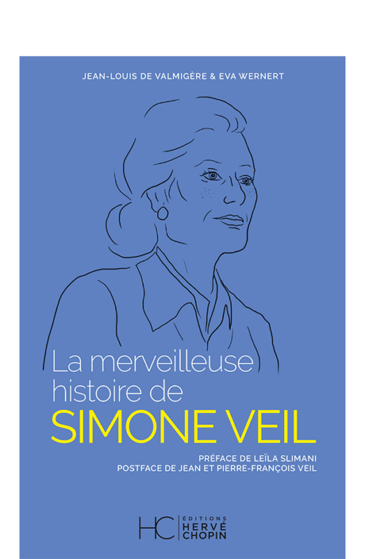 La merveilleuse histoire de Simone Veil