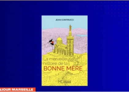 la merveilleuse histoire de la bonne mere sur bfm provence