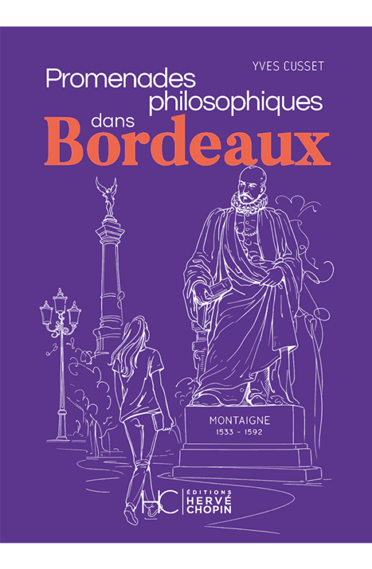 Promenades philosophiques dans Bordeaux