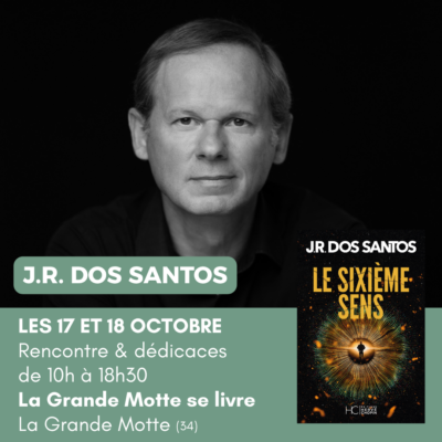 J.R. dos Santos au salon du livre de La Grande Motte les 17 et 18 octobre